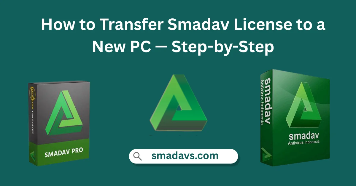 How to Transfer Smadav License to a New PC
