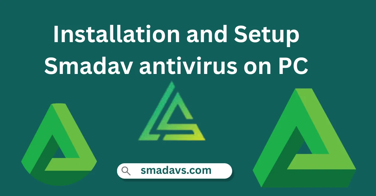 Installation and Setup of Smadav antivirus on PC- full beginners tutorial